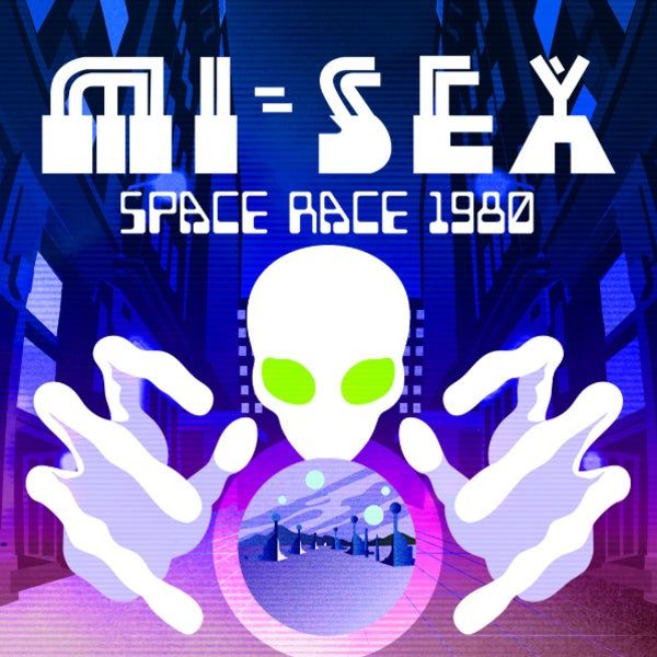 MI-SEX | Space Race 1980 Tour w/ special guests Fuzztronica