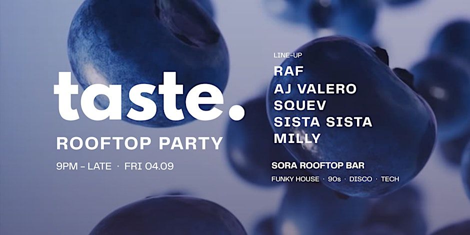 taste. x SORA | Rooftop Party
