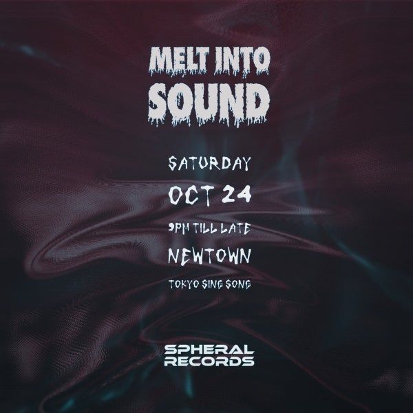 MELT INTO SOUND