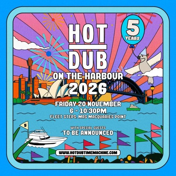 Hot Dub on the Harbour 2026