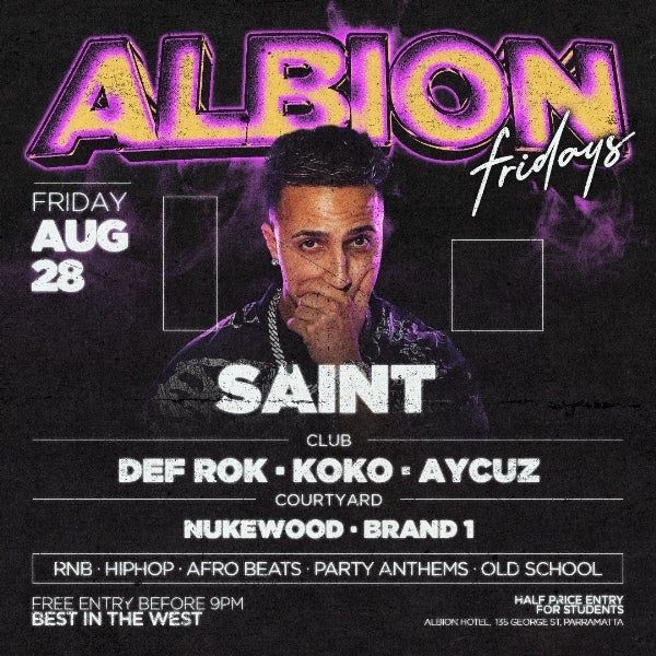 Albion Fridays ft. Saint