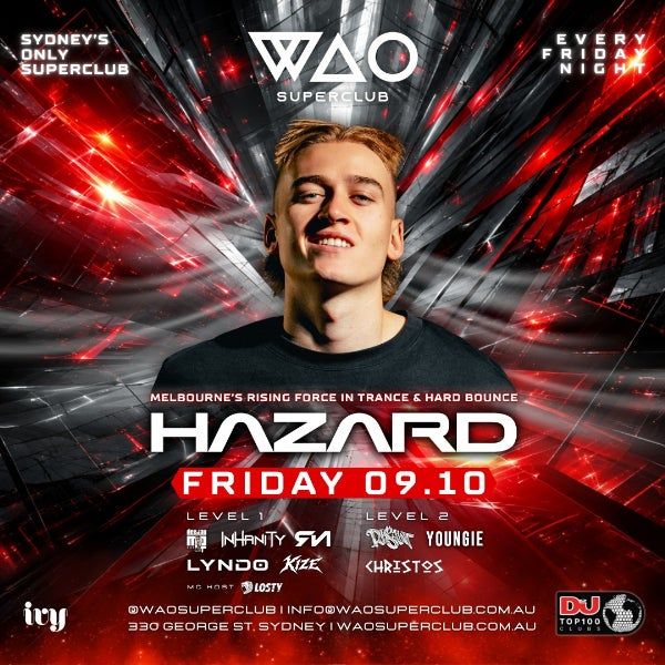 FRI 09 OCT - DJ HAZARD @ WAO SUPERCLUB
